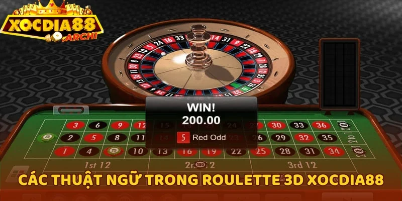 Các thuật ngữ trong Roulette 3D Xocdia88