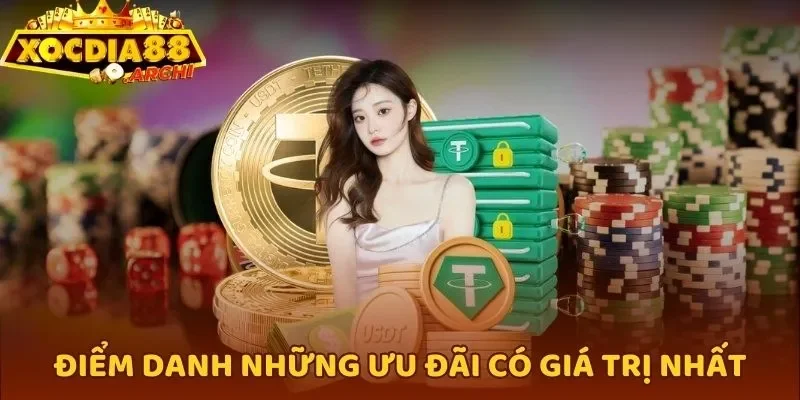 Điểm danh những ưu đãi có giá trị nhất