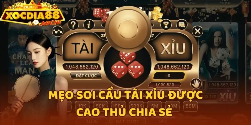 Mẹo soi cầu tài xỉu được cao thủ chia sẻ