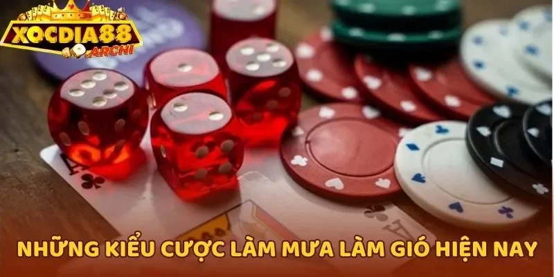 Những kiểu cược làm mưa làm gió hiện nay